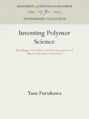 cover image of Inventing Polymer Science